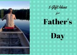 5 Gift Ideas for Father's Day